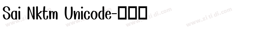 Sai Nktm Unicode字体转换